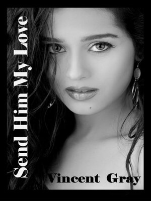 cover image of Send Him My Love